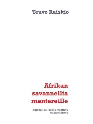 cover image of Afrikan savanneilta mantereille